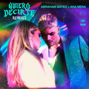 Abraham Mateo Ft Ana Mena, DJ C – Quiero Decirte Bachata (Remix)